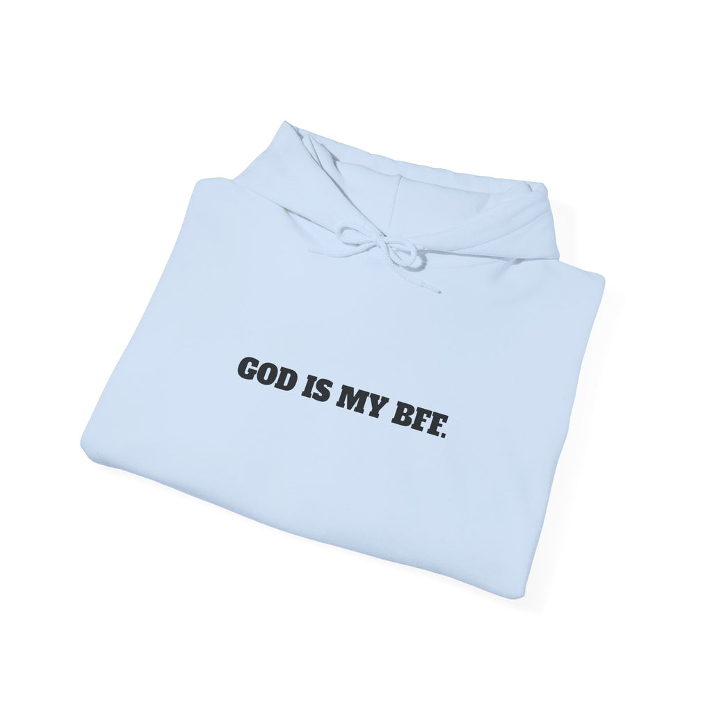 God Is My BFF Hoodie