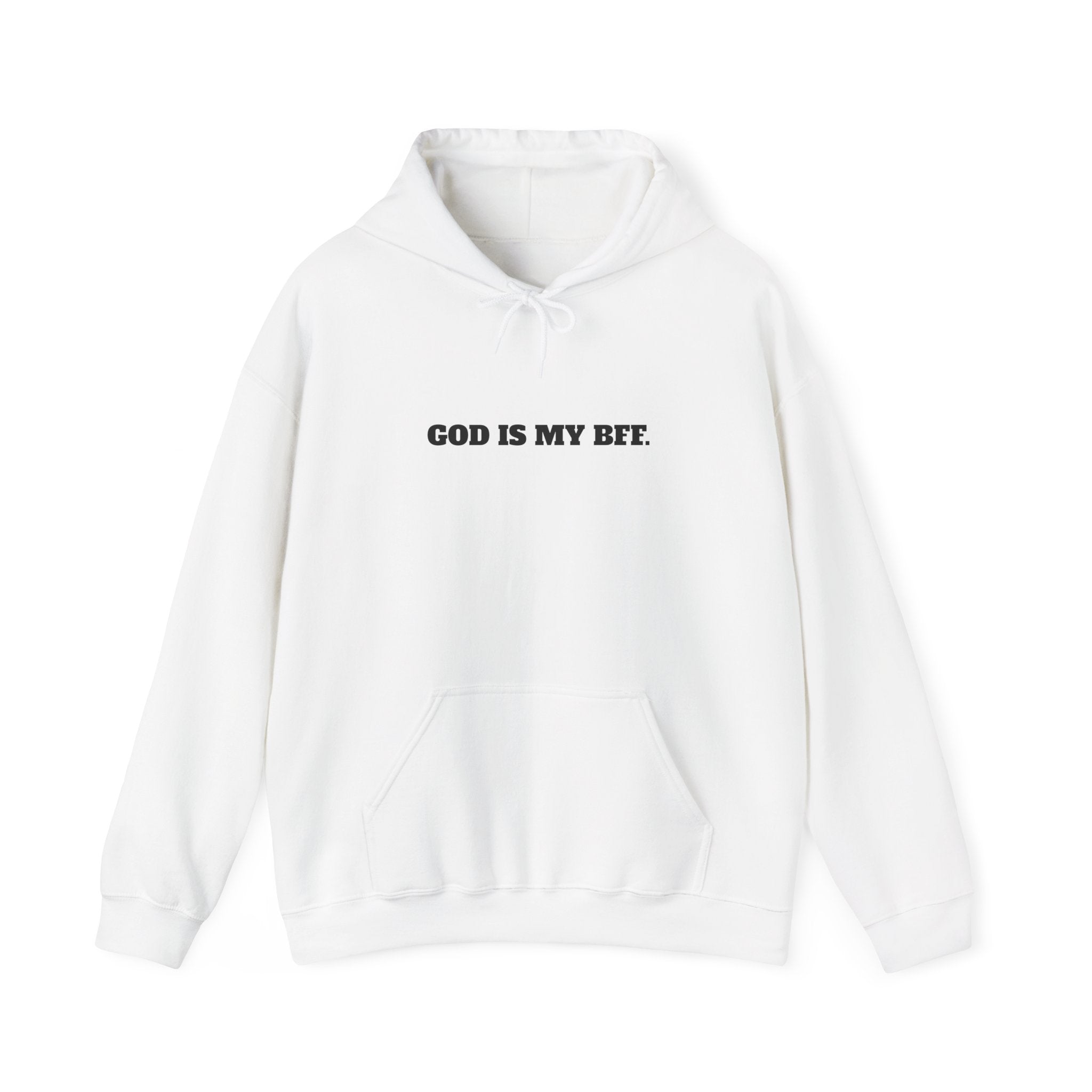 God Is My BFF Hoodie