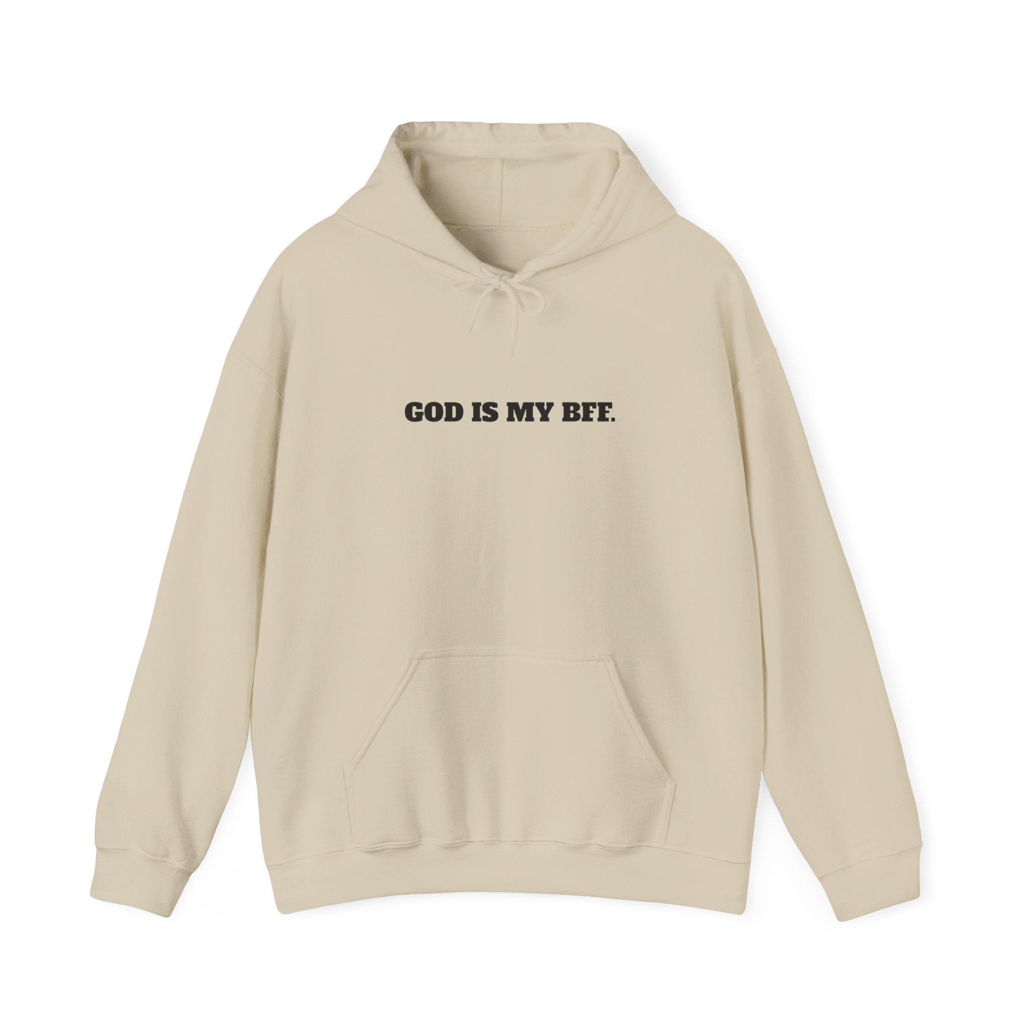 God Is My BFF Hoodie
