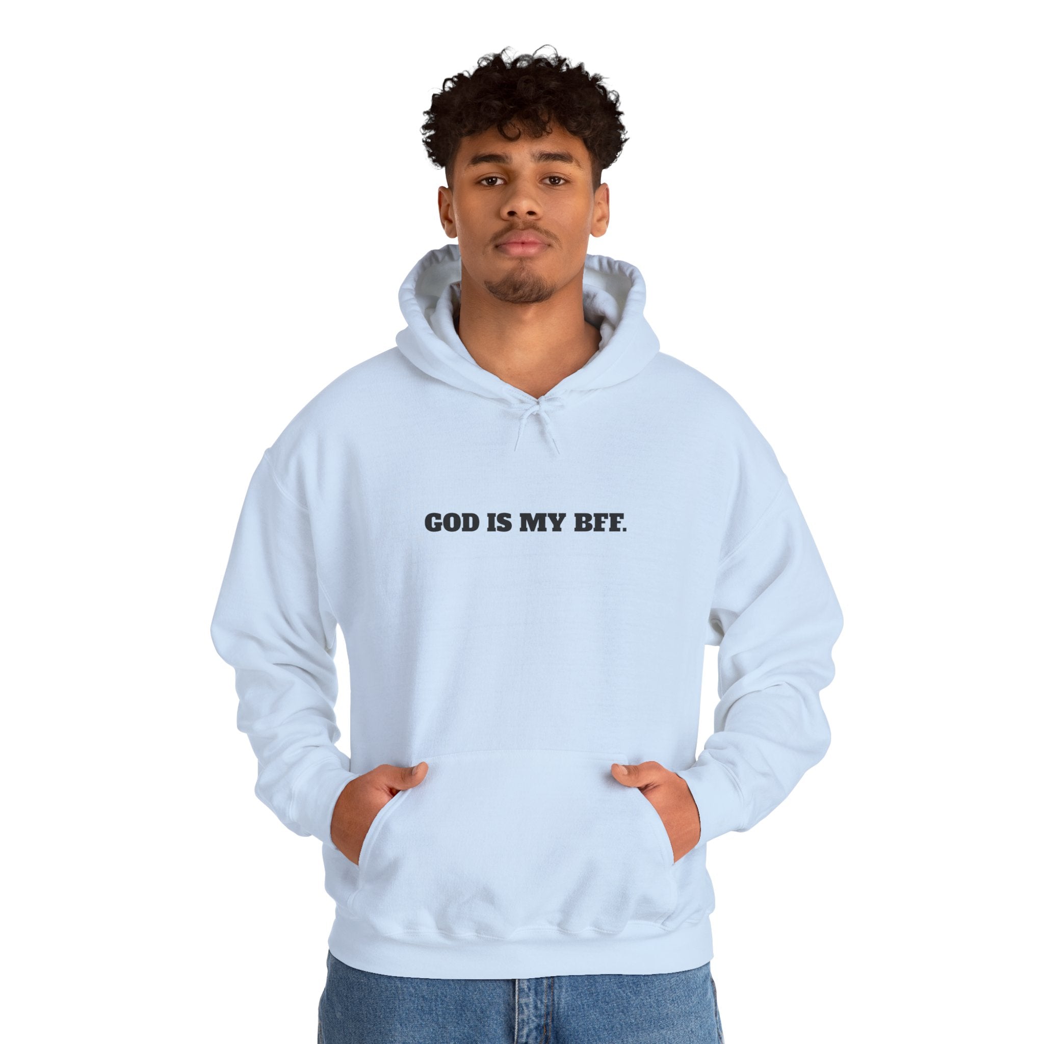 God Is My BFF Hoodie