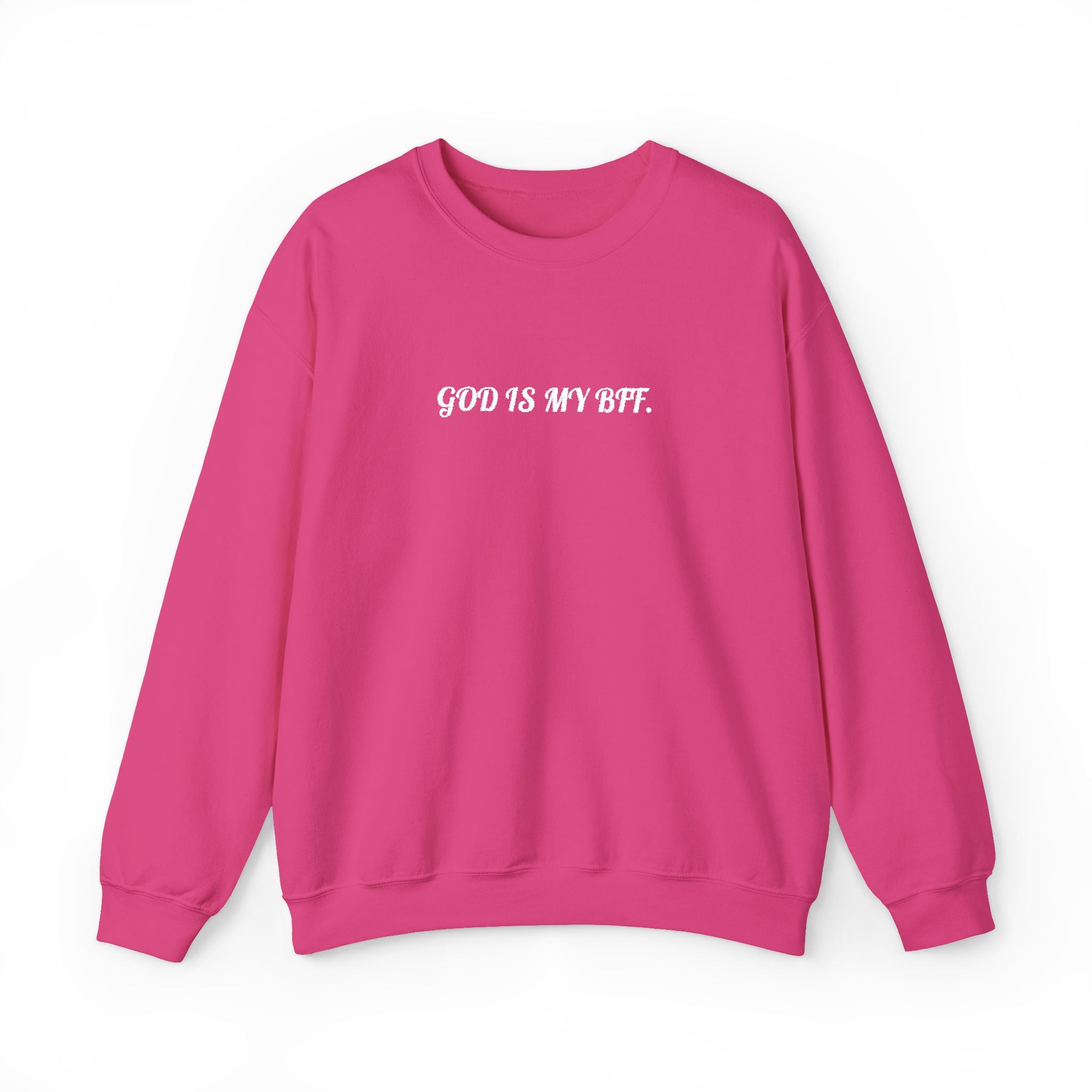 God Is My BFF Embroidered Sweatshirt