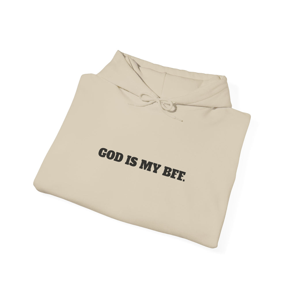 God Is My BFF Hoodie