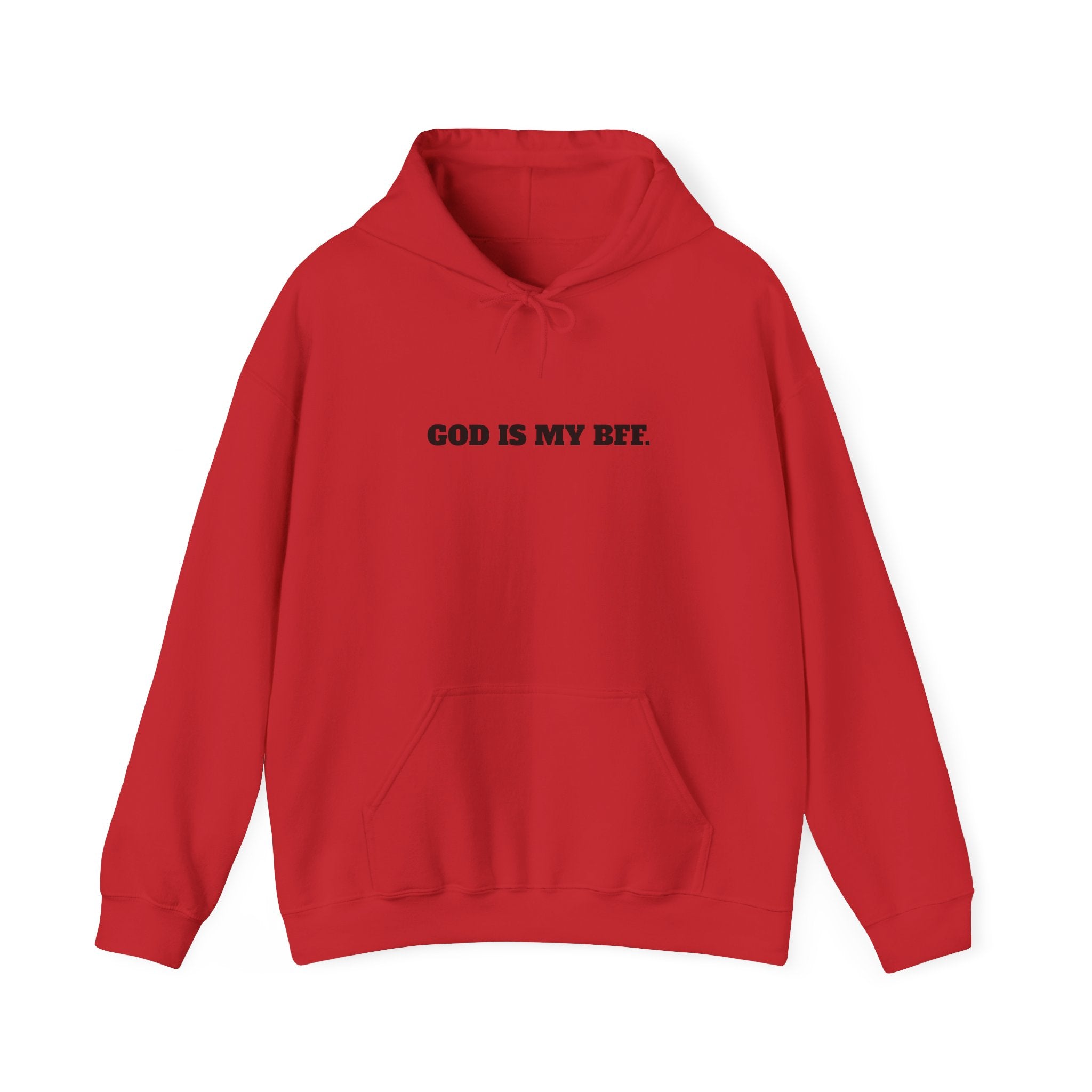 God Is My BFF Hoodie