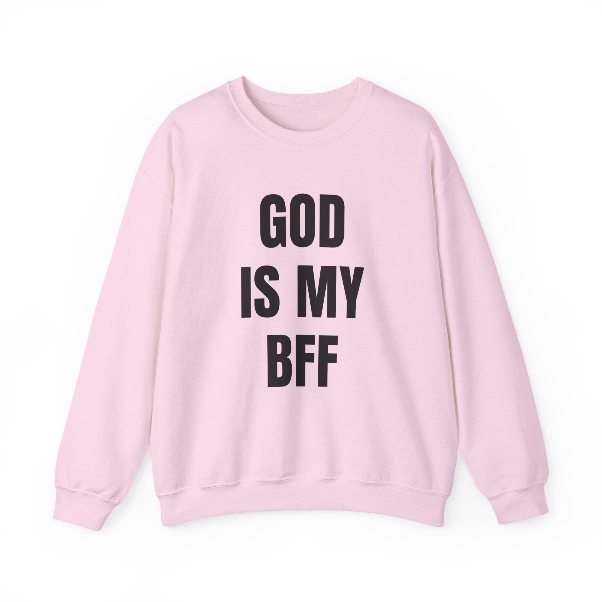 GOD IS MY BFF™ Crewneck Sweatshirt