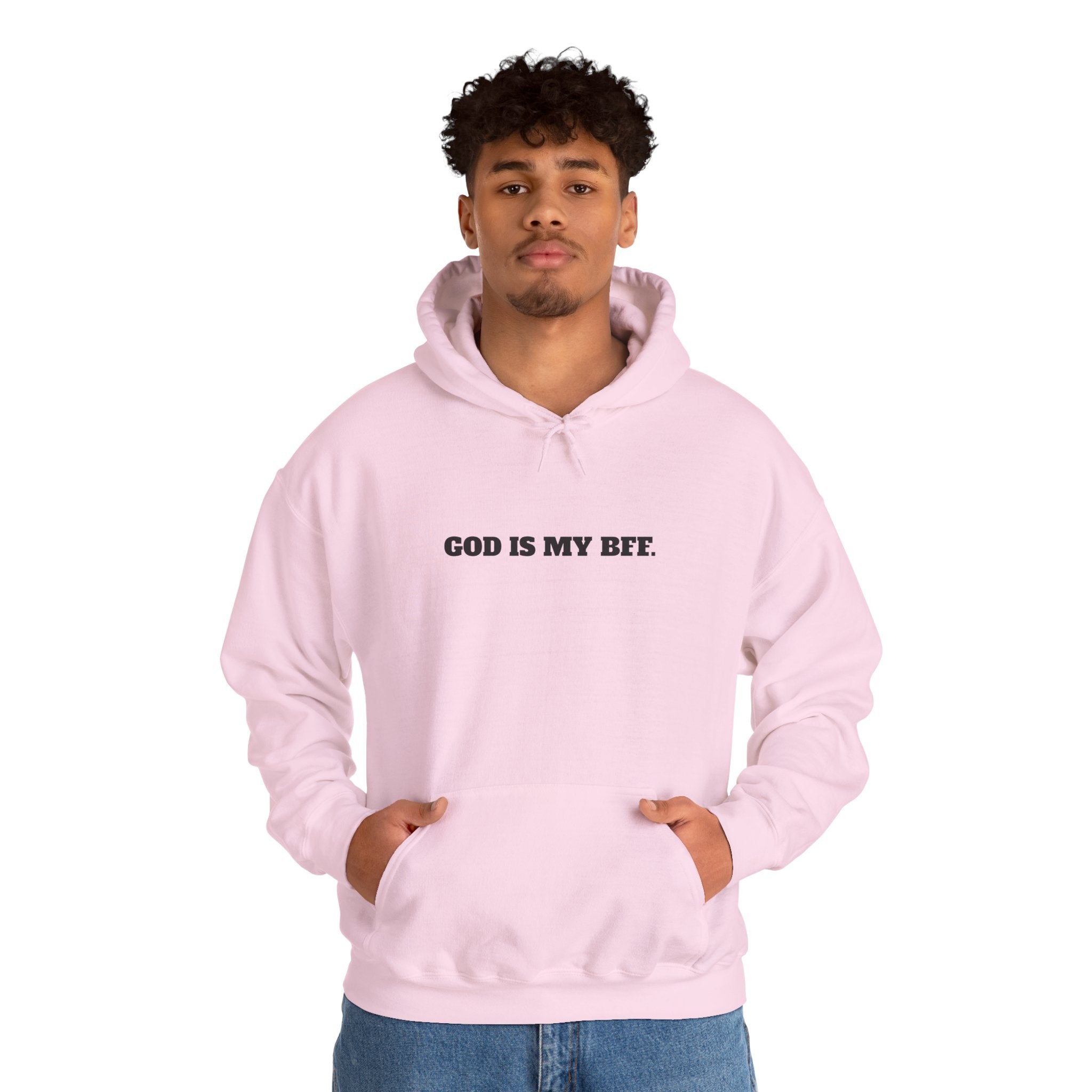 God Is My BFF Hoodie