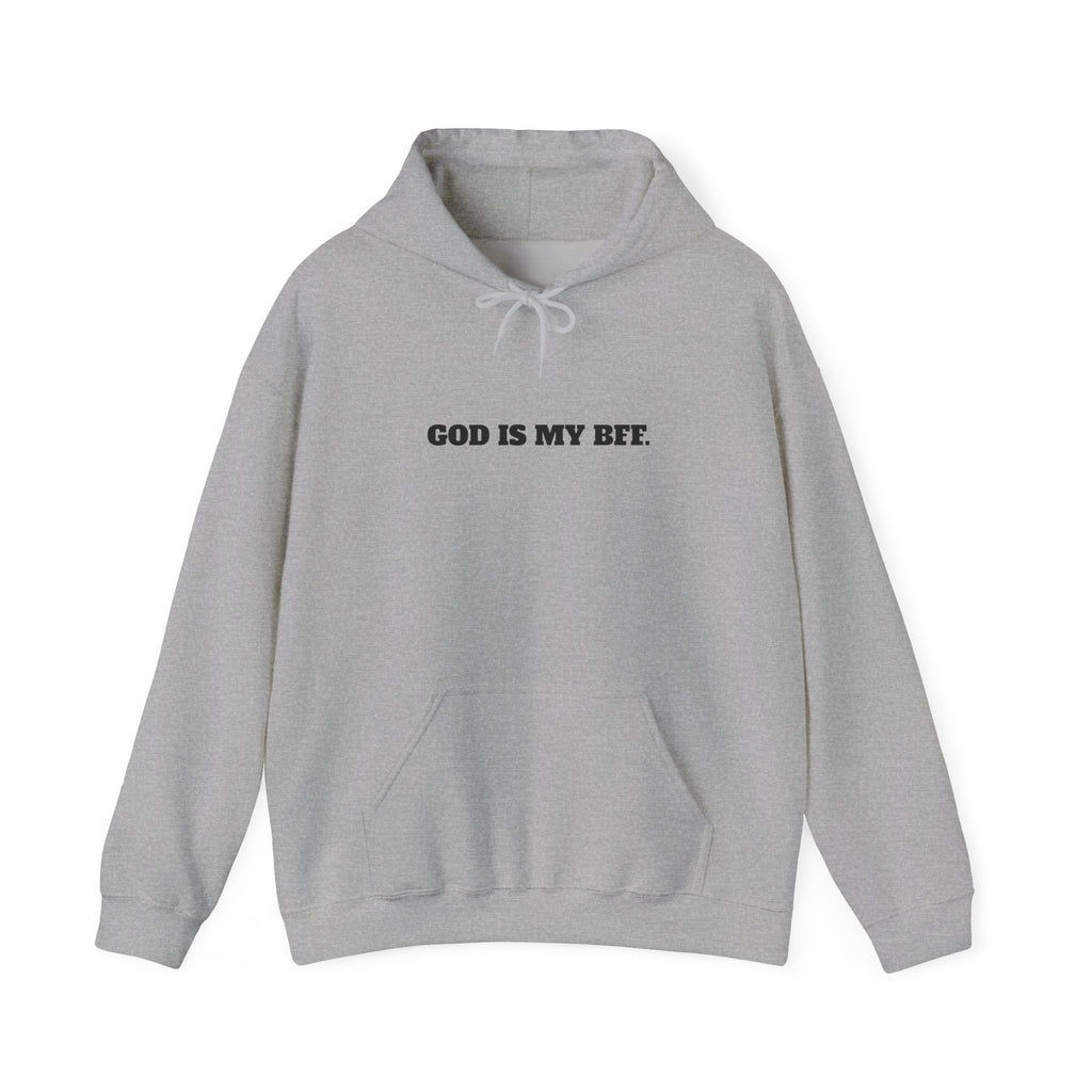 God Is My BFF Hoodie