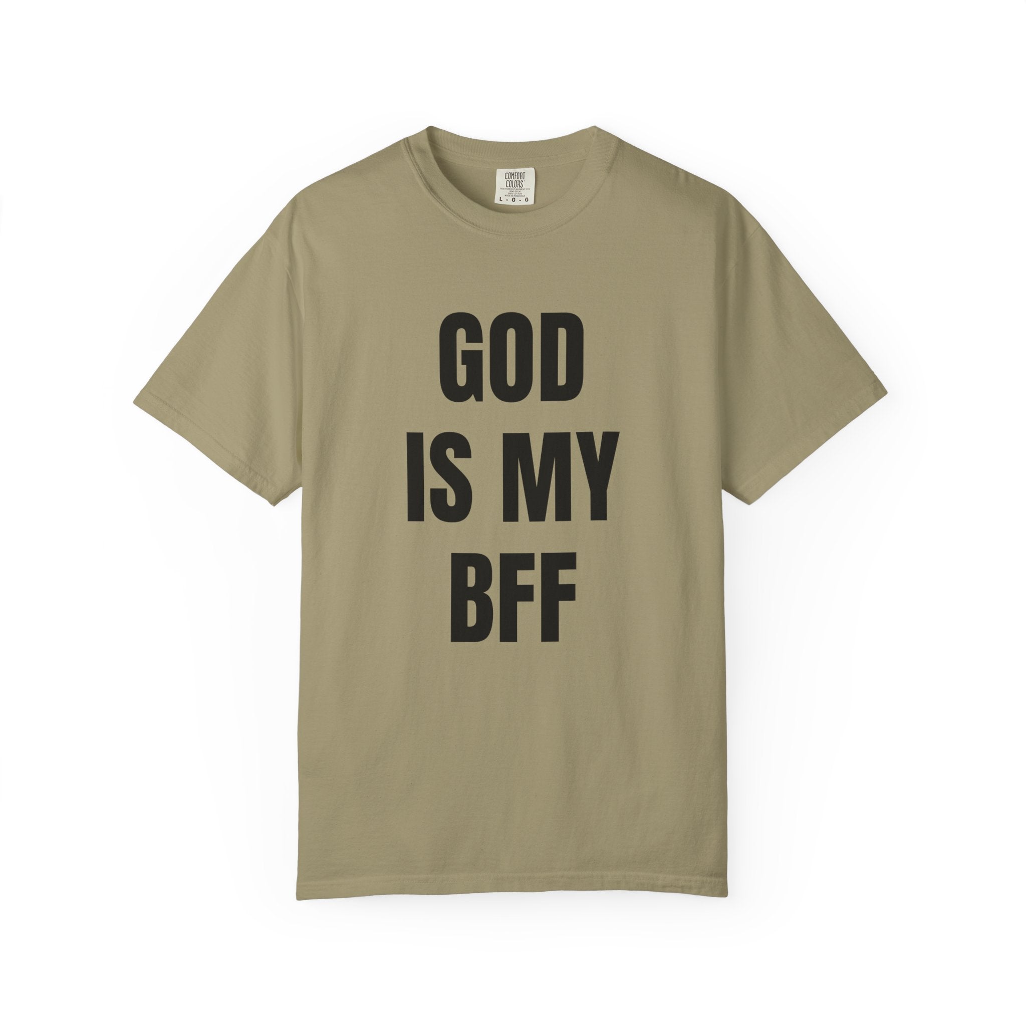 God Is My Bff Unisex T-shirt