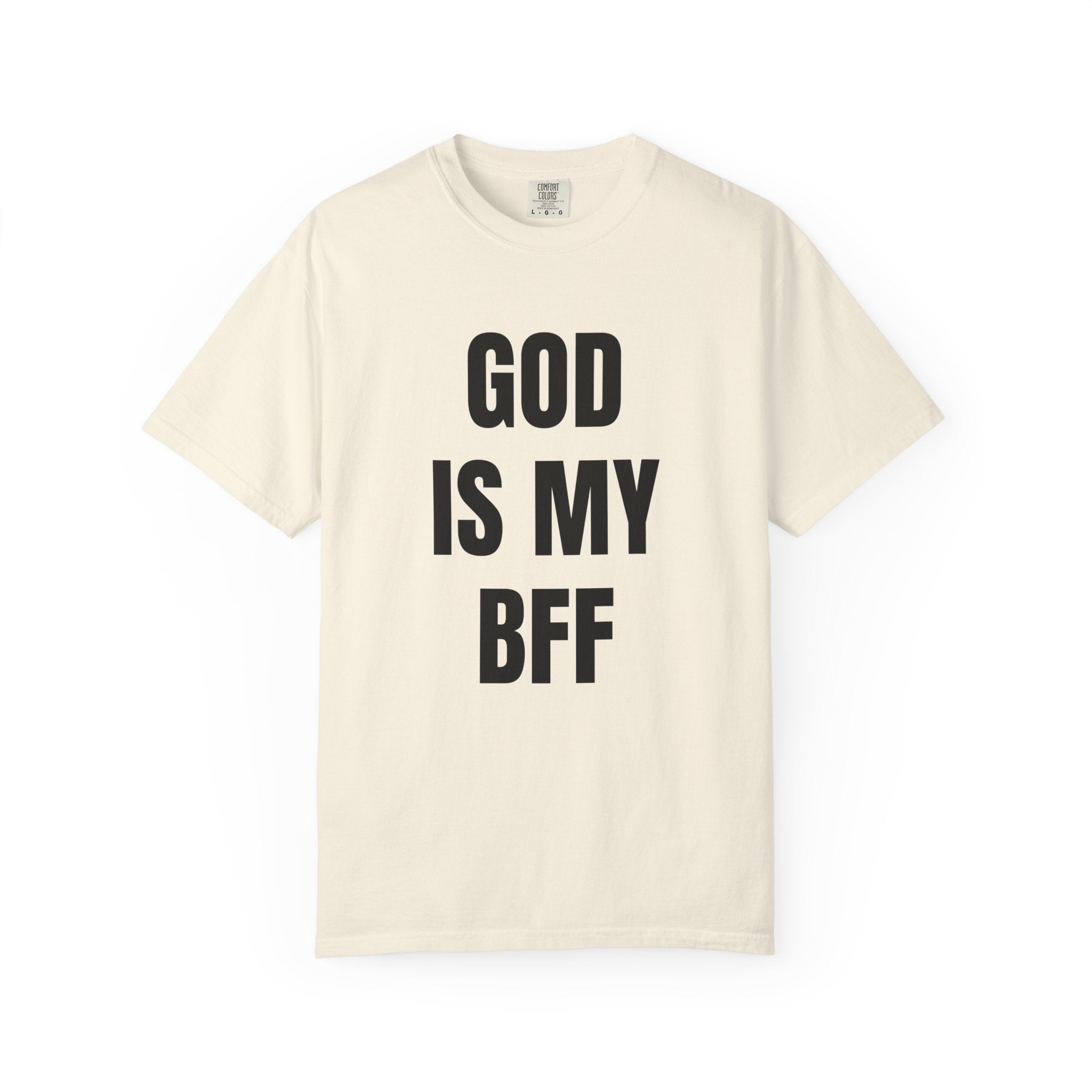 God Is My Bff Unisex T-shirt